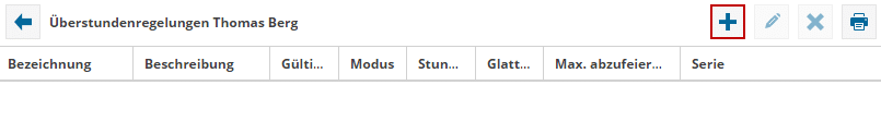 Das Bild zeigt die Übersicht der Überstundenregelungen der Software TimO. Das Feld "Hinzufügen" ist rot markiert.